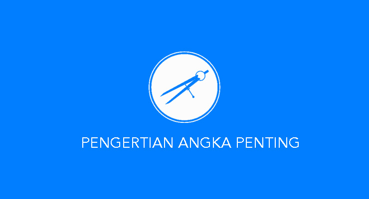 Pengertian Angka PEnting