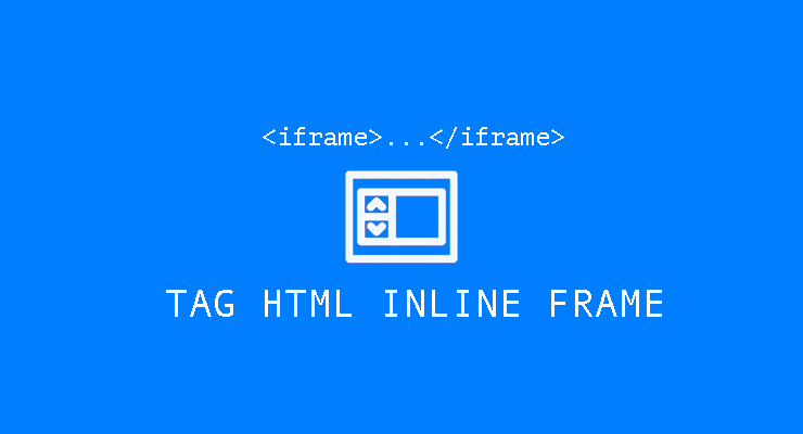 Tag HTML Iframe – Pengertian dan Penggunaanya