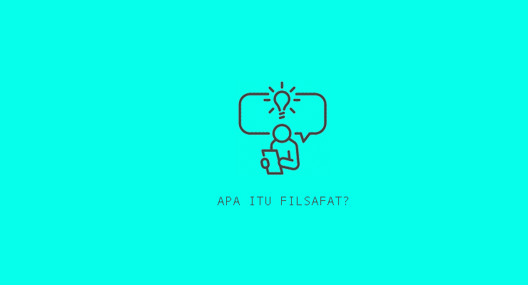 Pengertian dan Definisi Filsafat