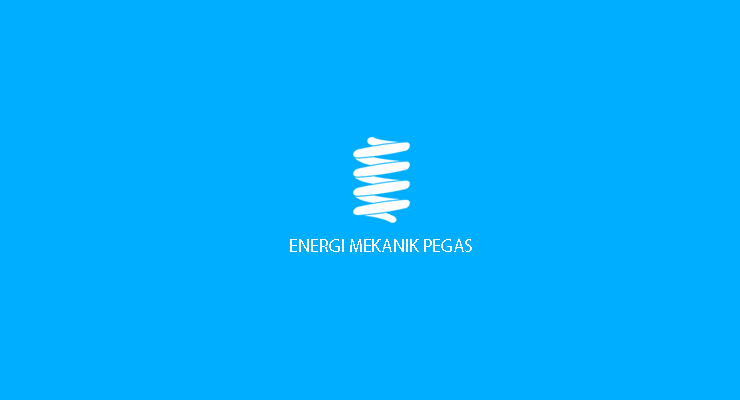 Energi Gerak Harmonik Sederhana pada Pegas