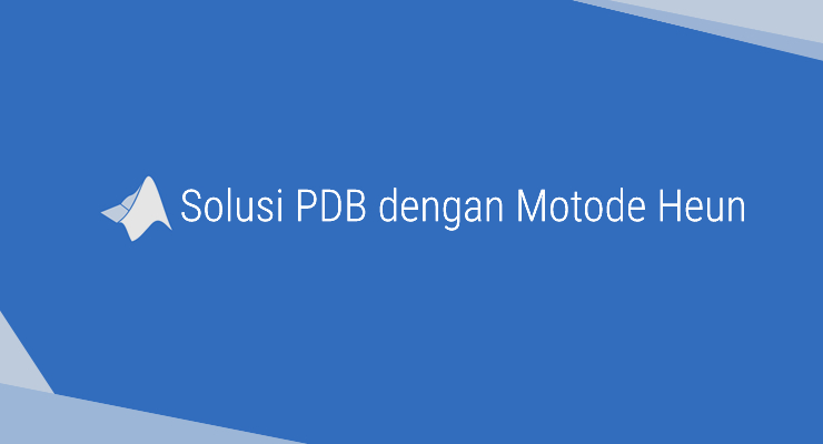 Solusi PBD Orde I dengan Metode Numerik Heun