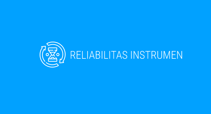 Reliabilitas Instrumen Tets