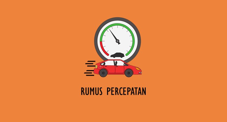 Materi Fisika – Rumus Percepatan