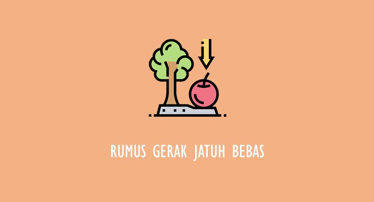 Materi Fisika SMA – Rumus Gerak Jatuh Bebas