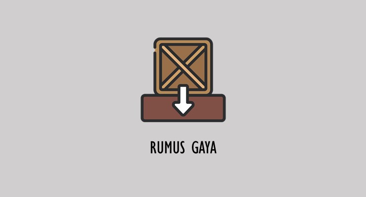 Materi Fisika – Rumus Gaya