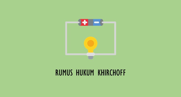 Materi Fisika SMA – Rumus Hukum Khircoff