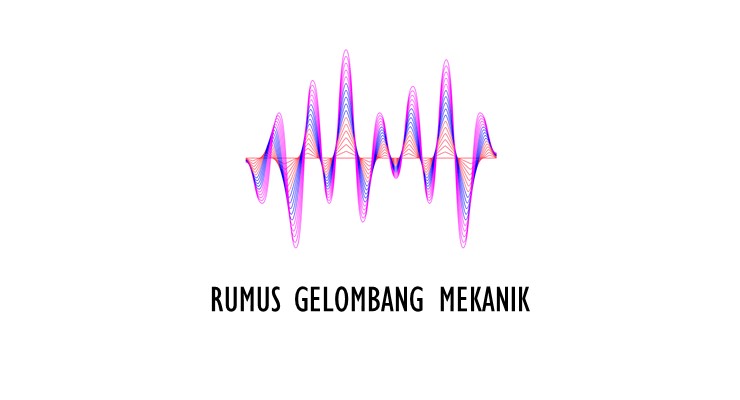 Rumus Gelombang Mekanik