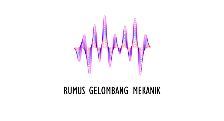 Materi Fisika SMA – Rumus Gelombang Mekanik