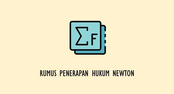 Materi Fisika SMA – Contoh Penerapan Hukum Newton
