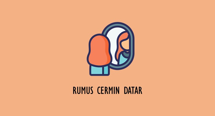 Materi Fisika SMA – Rumus Cermin Datar