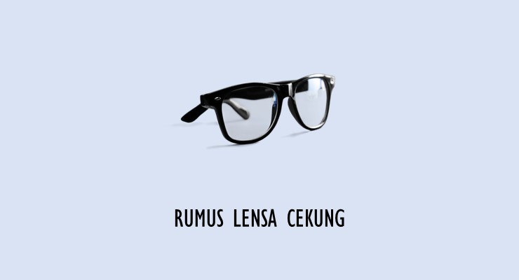 Materi Fisika SMA – Rumus Lensa Cekung