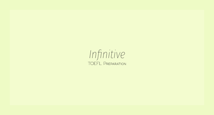 Infinitive – Jenis dan Fungsinya dalam Kalimat