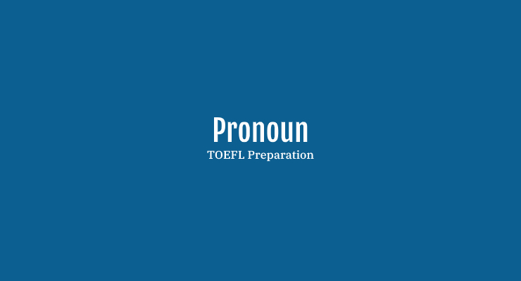 Pronoun – Kata Ganti Orang dan Benda serta contoh penggunaannya
