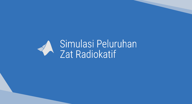 Matlab Cover Peluruhan Zat Radioaktif