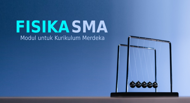Modul Fisika SMA Kurikulum Merdeka Belajar