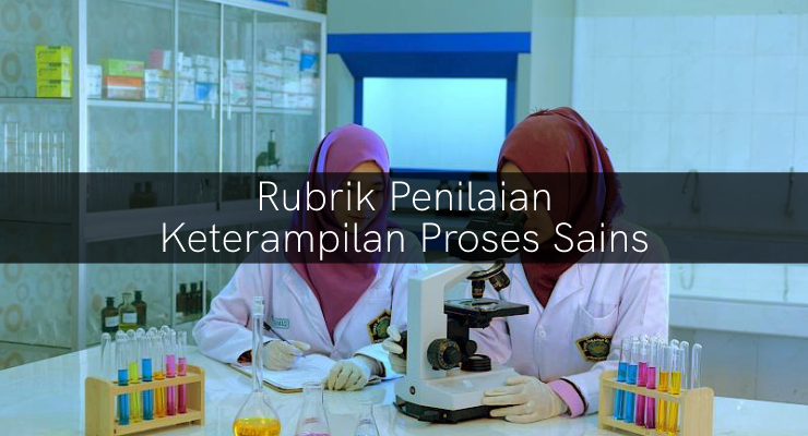 Rubrik Penilaian Keterampilan Proses Sains Berdasarkan Indikator Untuk ...