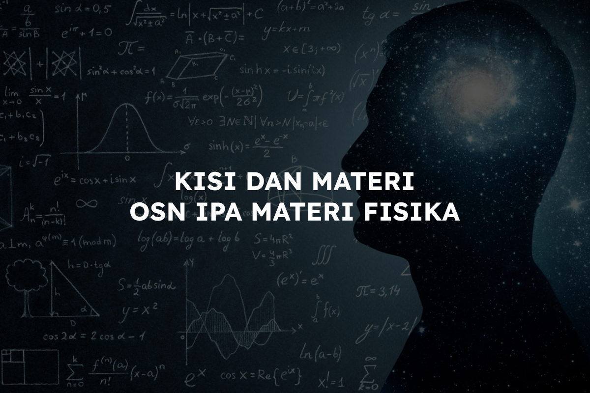 KISI-KISI OSN IPA SMP MATERI FISIKA